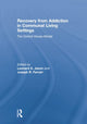 Book cover of: Recovery from Addiction in Communal Living Settings. By: Leonard Jason
