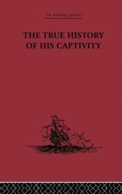Book cover of: True History of his Captivity 1557. By: Hans Staden