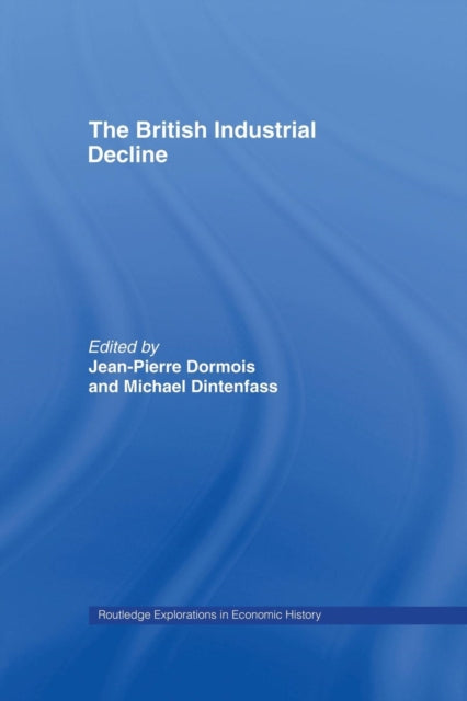 Book cover of: British Industrial Decline