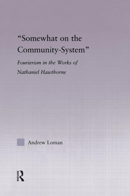 Book cover of: Somewhat on the Community System. By: Andrew Loman