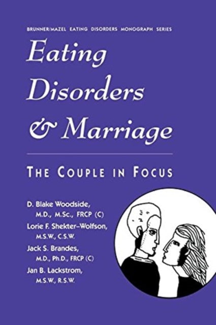 Book cover of: Eating Disorders And Marriage. By: D. Blake Woodside