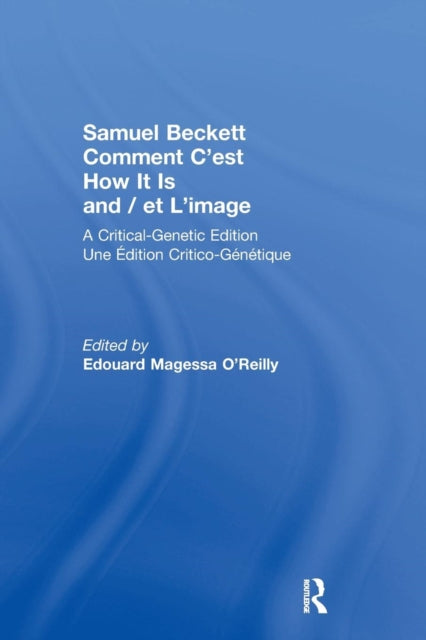 Samuel Beckett Comment C'est How It Is And / et L'image