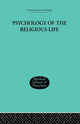Book cover of: Psychology of the Religious Life. By: George Malcolm Stratton