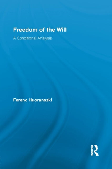 Book cover of: Freedom of the Will. By: Ferenc Huoranszki