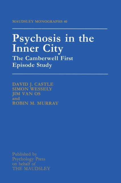 Book cover of: Psychosis In The Inner City. By: David J. Castle University of Western Australia, Perth; et al., Perth; et al.