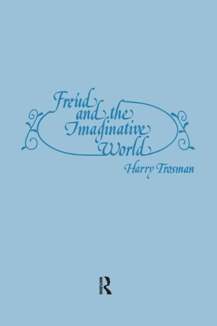 Book cover of: Freud and the Imaginative World. By: Harry Trosman