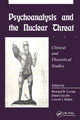 Book cover of: Psychoanalysis and the Nuclear Threat. By: Howard B. Levine