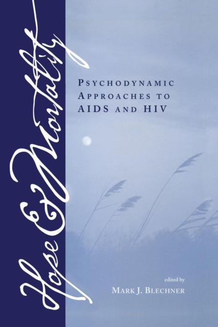 Book cover of: Hope and Mortality. By: Mark Blechner