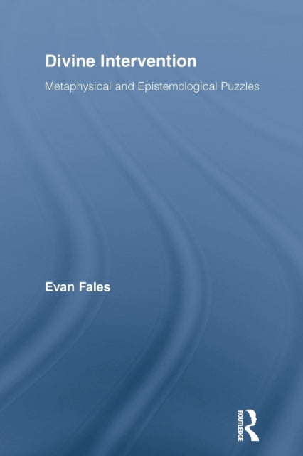 Book cover of: Divine Intervention. By: Evan Fales