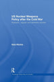 Book cover of: US Nuclear Weapons Policy After the Cold War. By: Nick Ritchie