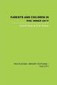 Book cover of: Parents and Children in the Inner City. By: Harriett Wilson
