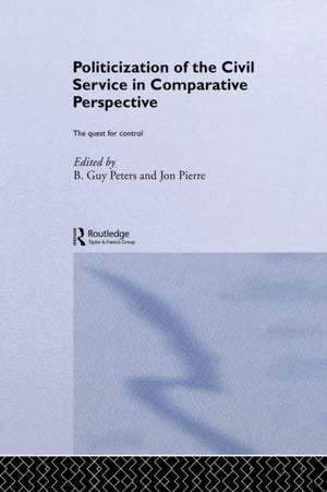 Politicization of the Civil Service in Comparative Perspective