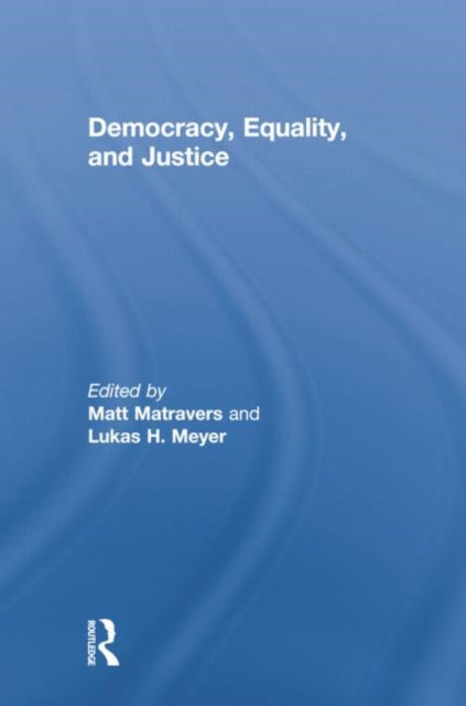 Democracy, Equality, and Justice