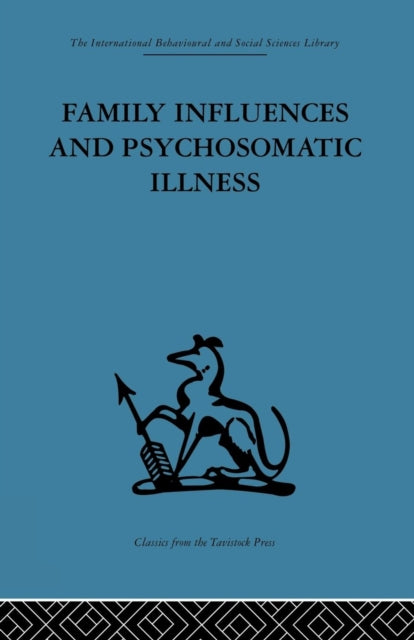 Family Influences and Psychosomatic Illness