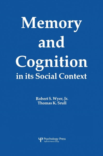 Memory and Cognition in Its Social Context