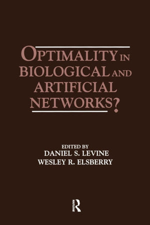 Optimality in Biological and Artificial Networks?