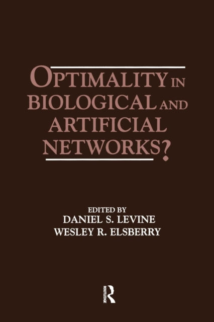 Optimality in Biological and Artificial Networks?