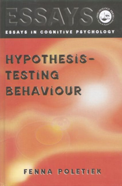 Book cover of: Hypothesis-testing Behaviour. By: Fenna H. Poletiek