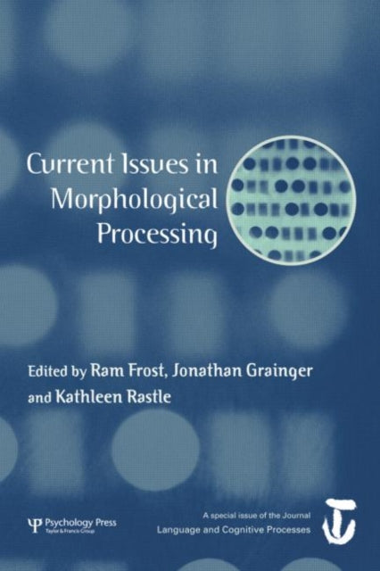 Current Issues in Morphological Processing