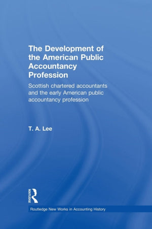 Development of the American Public Accounting Profession