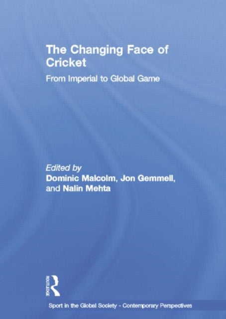 The Changing Face of Cricket