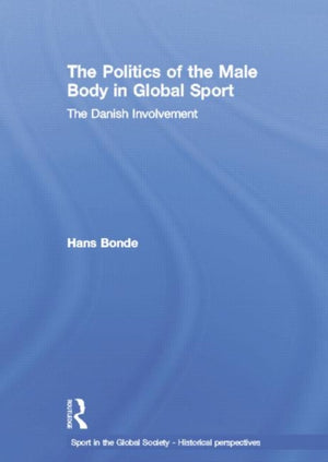 The Politics of the Male Body in Global Sport
