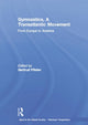 Book cover of: Gymnastics, a Transatlantic Movement. By: Gertrud Pfister