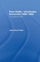 Book cover of: Piero Sraffa, Unorthodox Economist (1898-1983). By: Jean-Pierre Potier