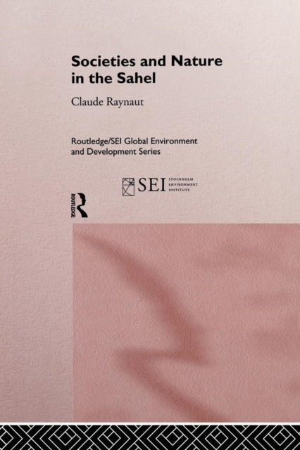 Societies and Nature in the Sahel