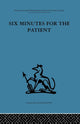 Book cover of: Six Minutes for the Patient. By: Enid Balint