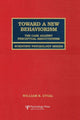 Book cover of: Toward A New Behaviorism. By: William R. Uttal