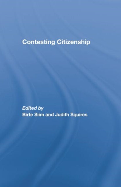 Book cover of: Contesting Citizenship. By: Birte Siim