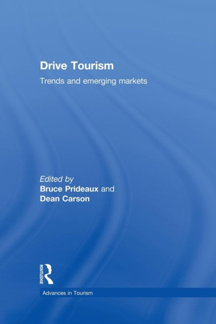 Book cover of: Drive Tourism. By: Bruce Prideaux