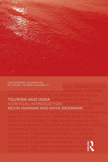 Book cover of: Tourism and India. By: Kevin Hannam