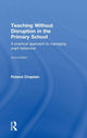 Book cover of: Teaching Without Disruption in the Primary School. By: Roland Chaplain
