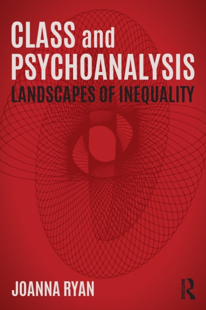 Book cover of: Class and Psychoanalysis. By: Joanna Ryan