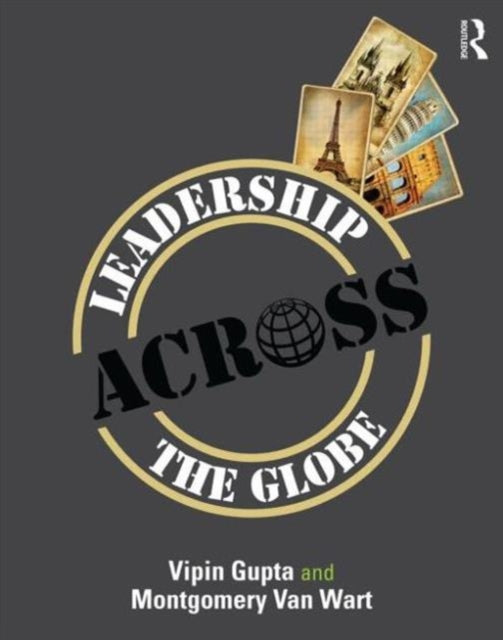 Book cover of: Leadership Across the Globe. By: Montgomery Van Wart