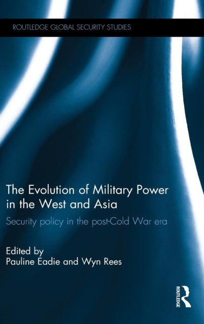 Book cover of: Evolution of Military Power in the West and Asia. By: Wyn Rees