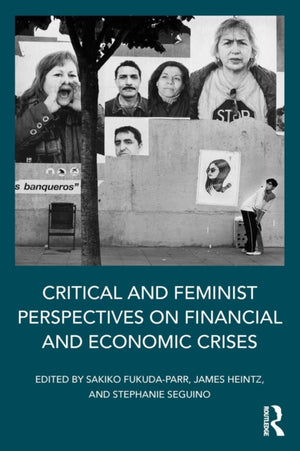 Critical and Feminist Perspectives on Financial and Economic Crises