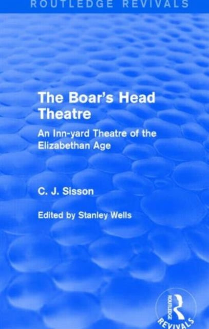 Book cover of: Boar's Head Theatre (Routledge Revivals). By: C. J. Sisson
