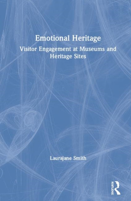 Book cover of: Emotional Heritage. By: Laurajane Smith