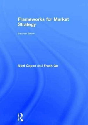 Frameworks for Market Strategy