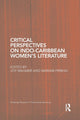 Book cover of: Critical Perspectives on Indo-Caribbean Women's Literature. By: Joy Mahabir