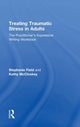 Book cover of: Treating Traumatic Stress in Adults. By: Stephanie Field