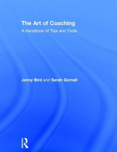 Book cover of: Art of Coaching. By: Jenny Bird