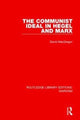 Book cover of: Communist Ideal in Hegel and Marx (RLE Marxism). By: David MacGregor
