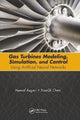 Book cover of: Gas Turbines Modeling, Simulation, and Control. By: Hamid Asgari