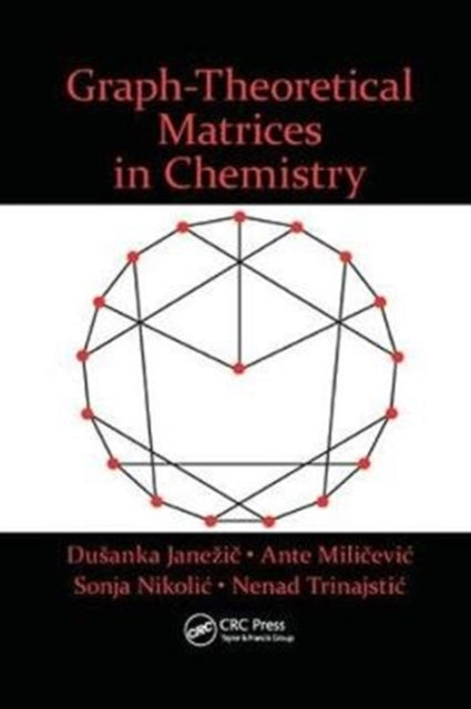 Graph-Theoretical Matrices in Chemistry