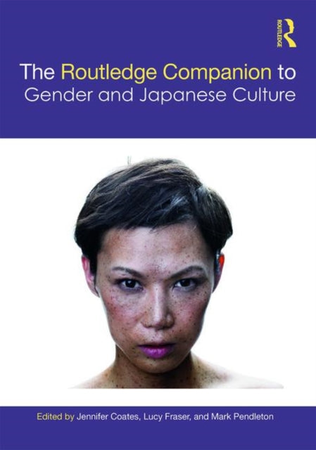 Book cover of: Routledge Companion to Gender and Japanese Culture. By: Jennifer Coates