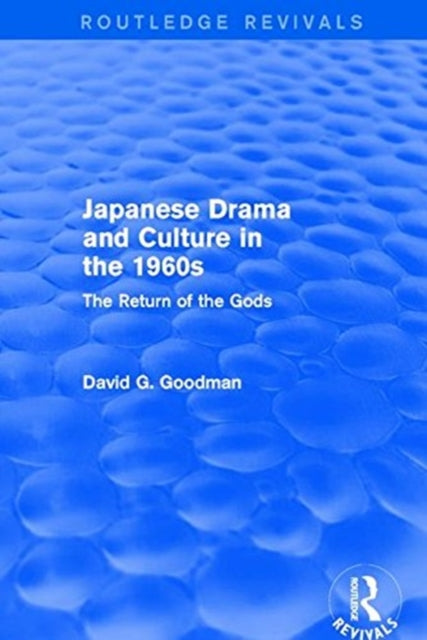 Book cover of: Japanese Drama and Culture in the 1960s. By: D. G. Goodman